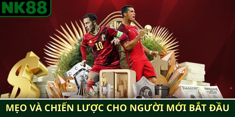 Mẹo và chiến lược cho người mới bắt đầu